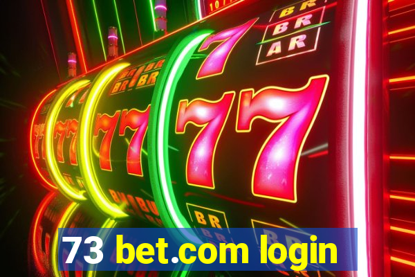 73 bet.com login